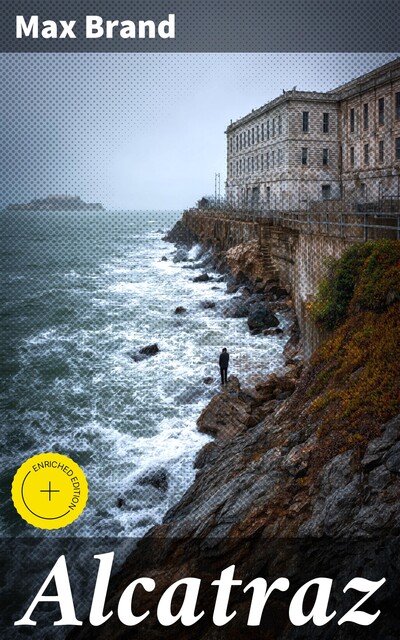 Alcatraz, Max Brand