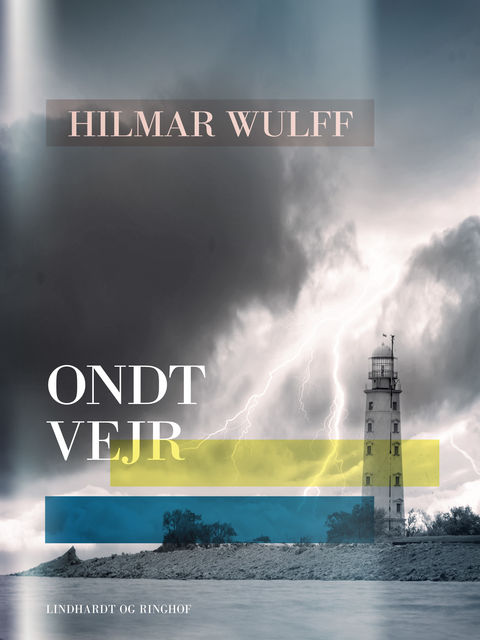 Ondt vejr, Hilmar Wulff