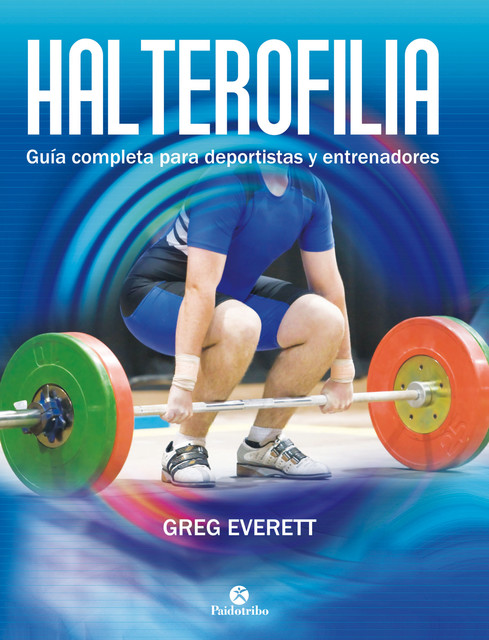 Halterofilia, Greg Everett