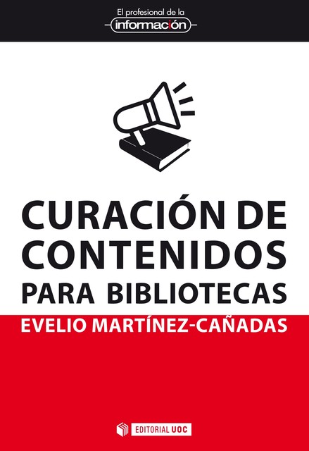 Curación de contenidos para bibliotecas, Evelio Martínez Cañadas