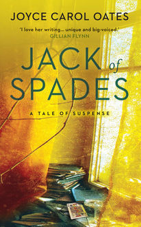 Jack of Spades, Joyce Carol Oates