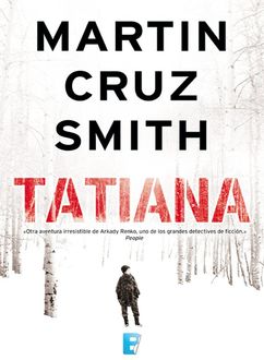 Tatiana, Martin Cruz Smith