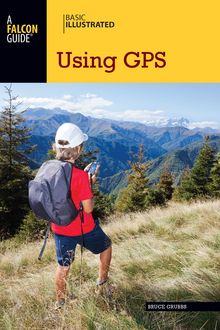 Basic Illustrated Using GPS, Bruce Grubbs