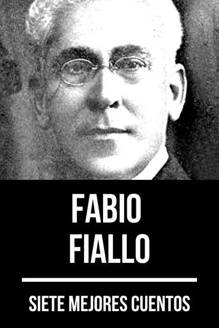 7 mejores cuentos de Fabio Fiallo, August Nemo, Fabio Fiallo