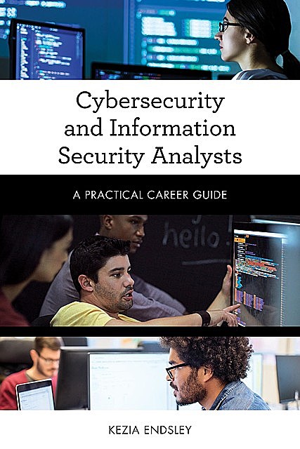Cybersecurity and Information Security Analysts, Kezia Endsley
