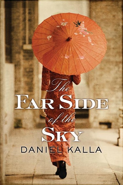 The Far Side of the Sky, Daniel Kalla