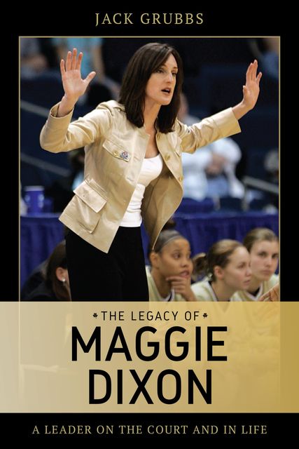 The Legacy of Maggie Dixon, Jack Grubbs