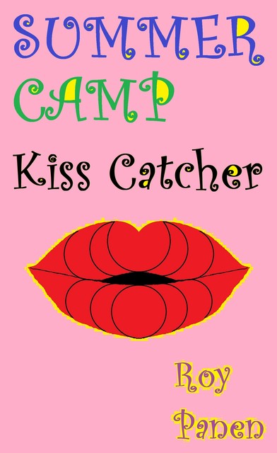 SUMMER CAMP Kiss Catcher, Roy Panen