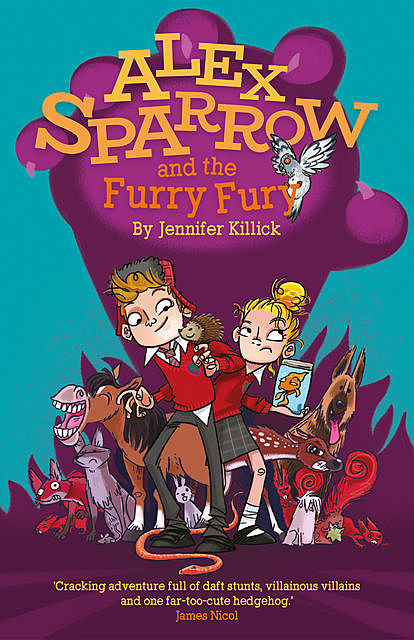 Alex Sparrow and the Furry Fury, Jennifer Killick