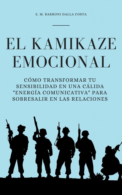 El Kamikaze Emocional, Emanuele M. Barboni Dalla Costa