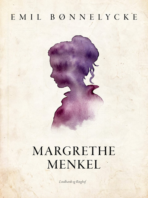 Margrethe Menkel, Emil Bønnelycke