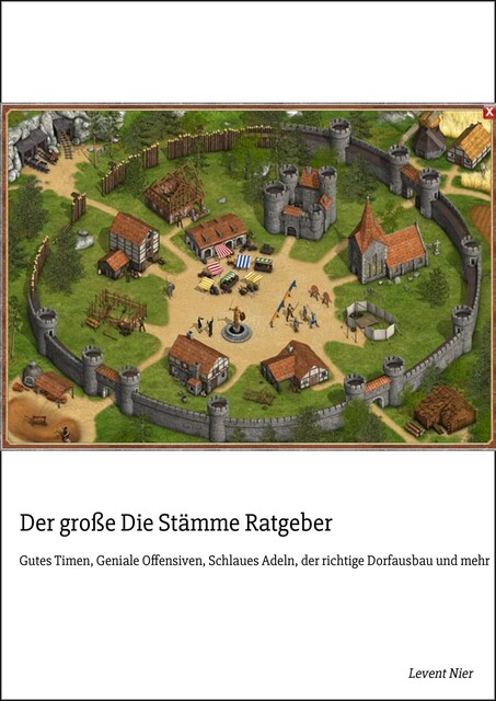 Der große Die Stämme Ratgeber, Levent Nier