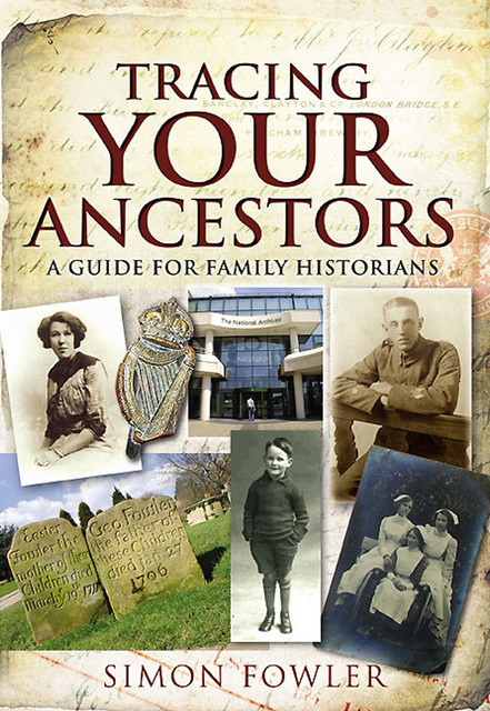 Tracing Your Ancestors, Simon Fowler