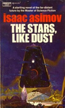 The Stars, Like Dust, Isaac Asimov