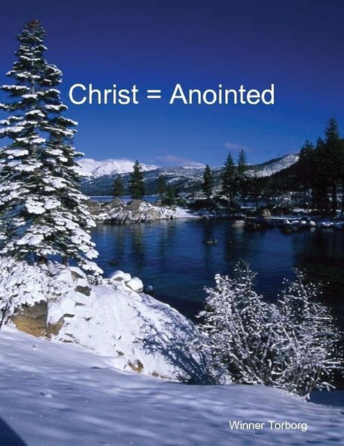 Christ = Anointed, Winner Torborg