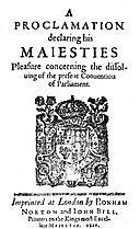 A Proclamation Declaring His Maiesties Pleasure Concerning the Dissoluing of the Present Conuention of Parliament, King of England James I