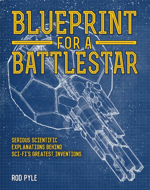 Blueprint for a Battlestar, Rod Pyle