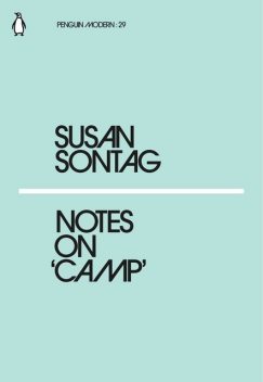 Notes on Camp, Susan Sontag