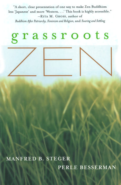 Grassroots Zen, Manfred B. Steger, Perle Besserman