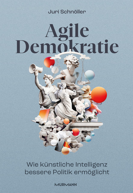Agile Demokratie, Juri Schnöller
