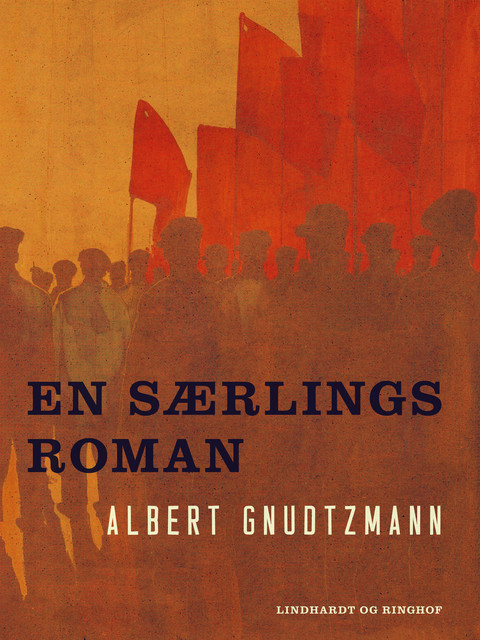 En særlings roman, Albert Gnudtzmann