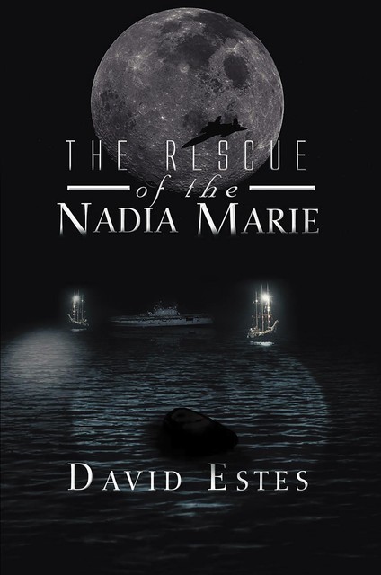 The Rescue of Nadia Marie, David Estes