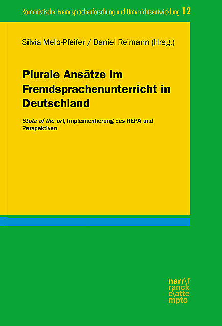 Plurale Ansätze im Fremdsprachenunterricht in Deutschland, Daniel Reimann, Silvia Melo Pfeifer