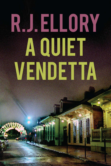 A Quiet Vendetta, R.J. Ellory