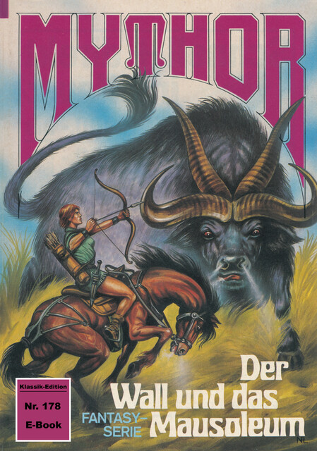 Mythor 178: Der Wall und das Mausoleum, Hans Kneifel