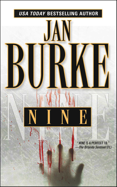 Nine, Jan Burke