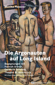 Die Argonauten auf Long Island, Monika Plessner