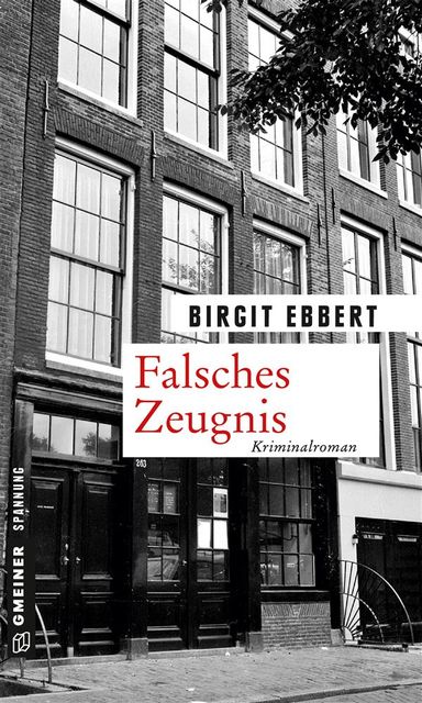 Falsches Zeugnis, Birgit Ebbert
