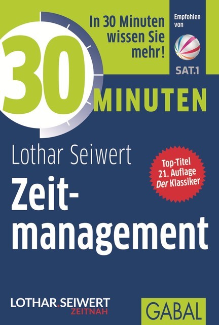 30 Minuten Zeitmanagement, Lothar Seiwert