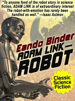 Adam Link, Robot, Eando Binder