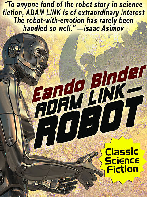 Adam Link, Robot, Eando Binder