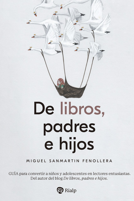 De libros, padres e hijos, Miguel Sanmartin Fenollera