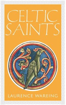 Celtic Saints, laurence Wareing