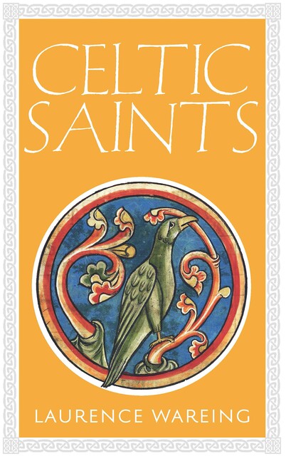 Celtic Saints, laurence Wareing