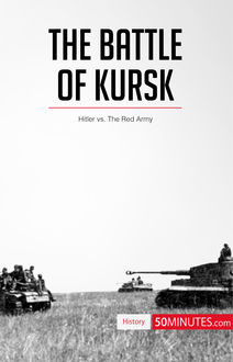 The Battle of Kursk, 50MINUTES. COM