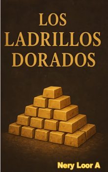 Los Ladrillos Dorados, Nery Loor a