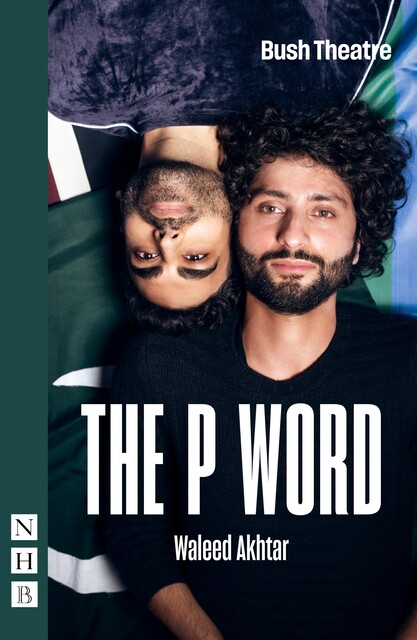 P Word (NHB Modern Plays), Waleed Akhtar