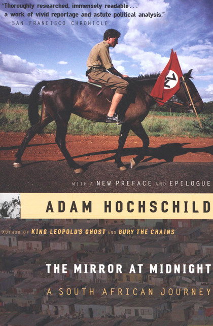 The Mirror at Midnight, Adam Hochschild