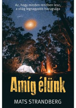 Amíg élünk, Mats Strandberg