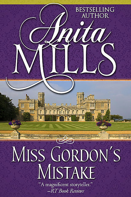 Miss Gordon's Mistake, Anita Mills