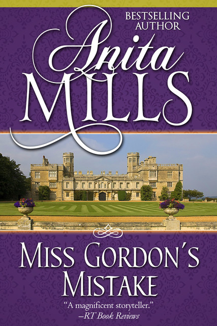 Miss Gordon's Mistake, Anita Mills