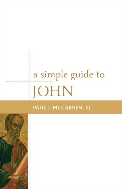 A Simple Guide to John, Paul J. McCarren