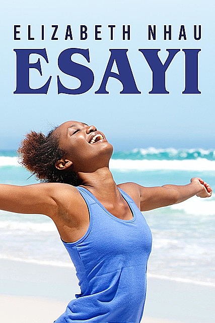 Esayi, Elizabeth Nhau