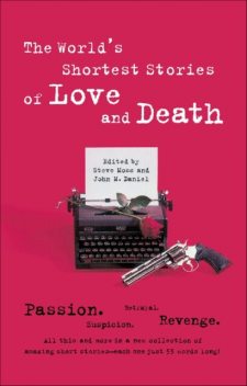 World's Shortest Stories Of Love And Death, Steve Hall