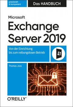Microsoft Exchange Server 2019 – Das Handbuch, Thomas Joos