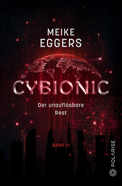 Cybionic – Der unauflösbare Rest, Meike Eggers